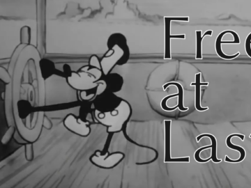 Steamboat Willie is Free at Last!